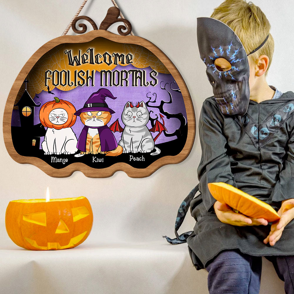 Personalized Shaped Door Sign - Halloween Gift For Cat Lovers - Welcome Foolish Mortals AE