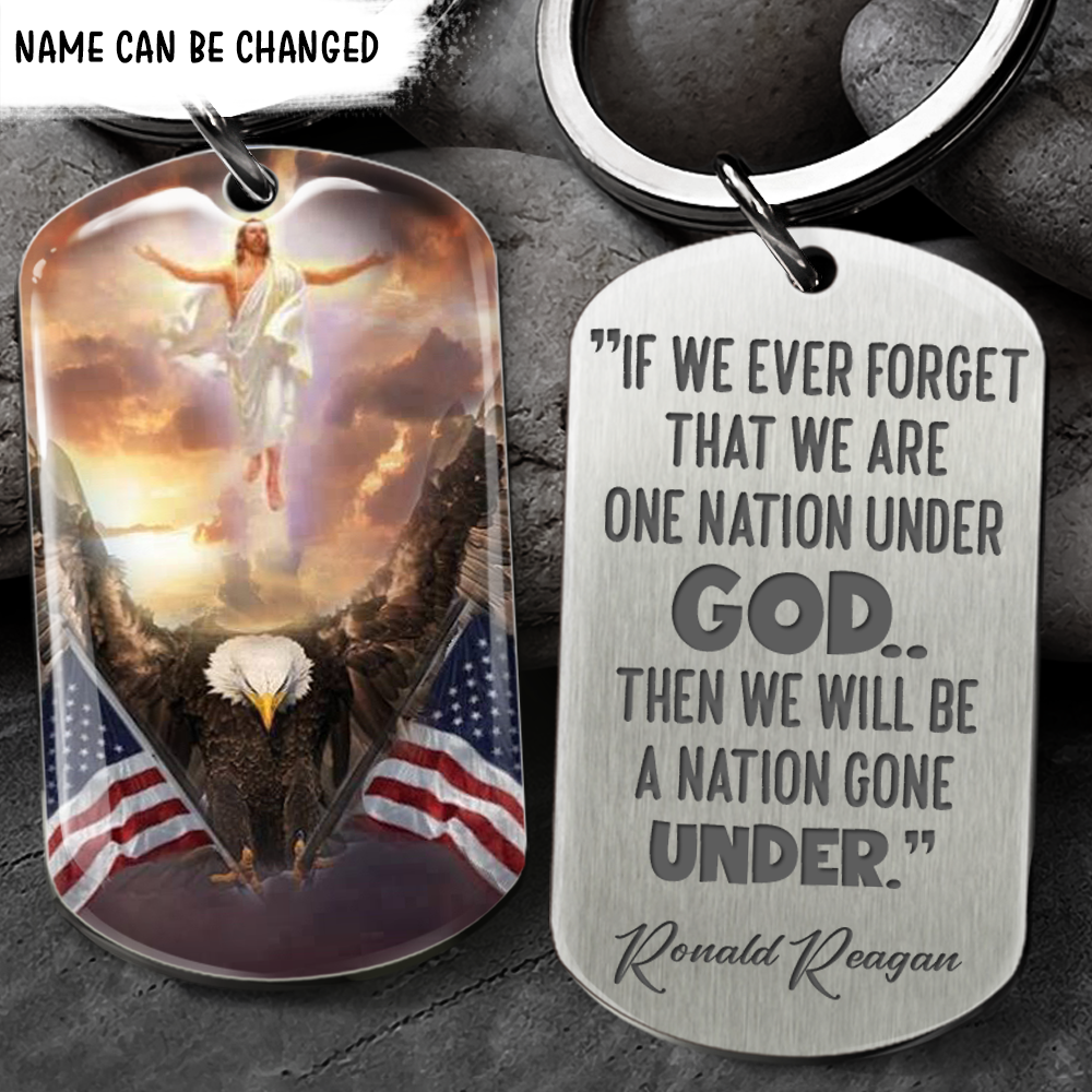 Never Forget We Are One Nation Under God America- Personalized God America Keychain, Amera Gift, Independence Day Gift AA