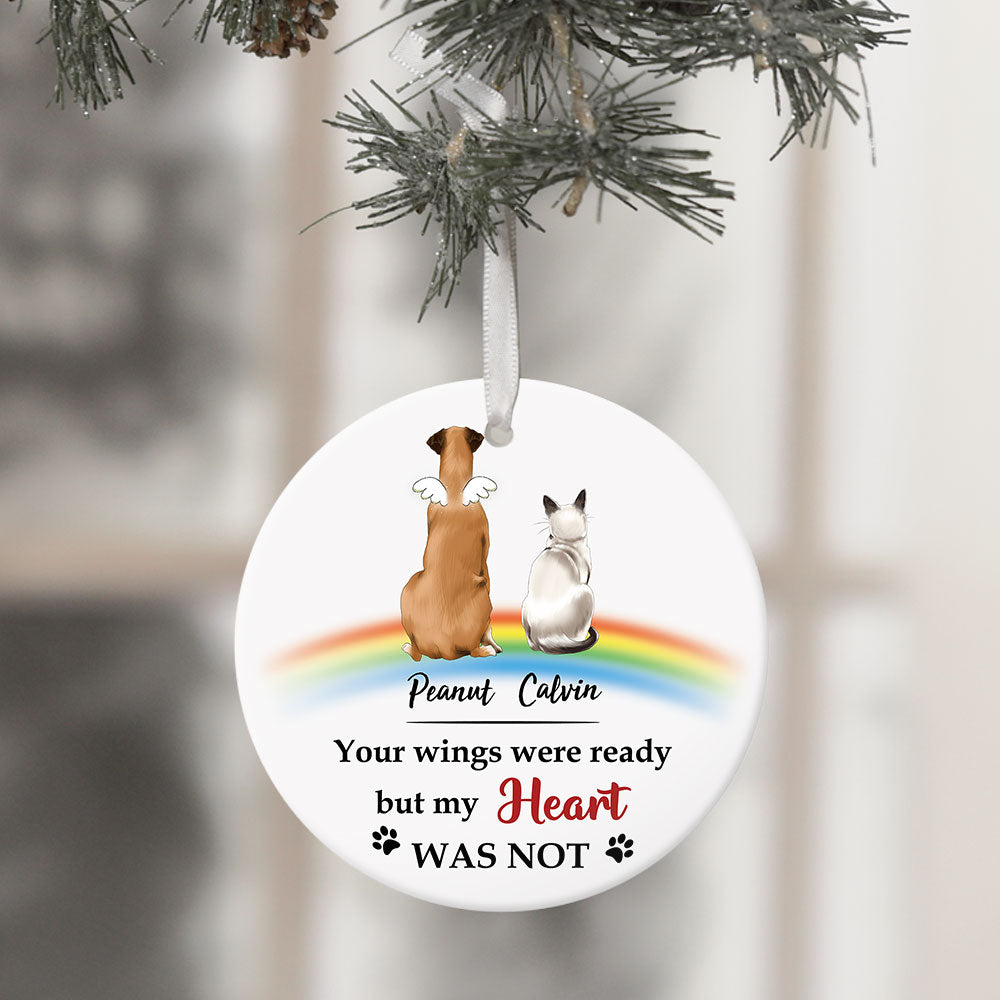 Your Wings Were Ready But My Heart Was Not - Ornament, Fluffy Dog & Cat Memorial Gifts AE