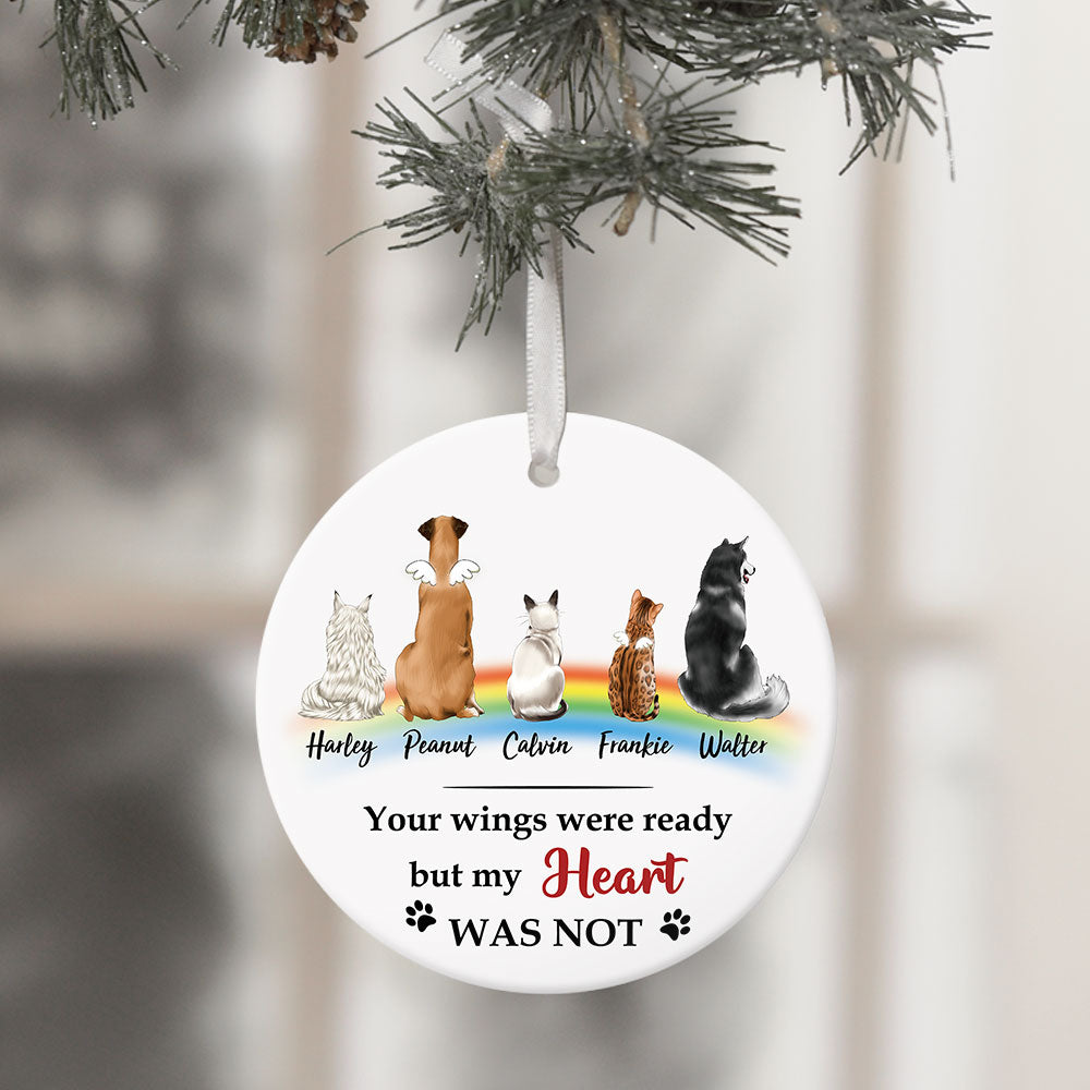 Your Wings Were Ready But My Heart Was Not - Ornament, Fluffy Dog & Cat Memorial Gifts AE