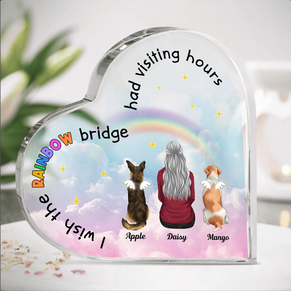 The Rainbow Bridge Had Visiting Hours - Dog Memorial Gift - Heart Acrylic Plaque  - AA
