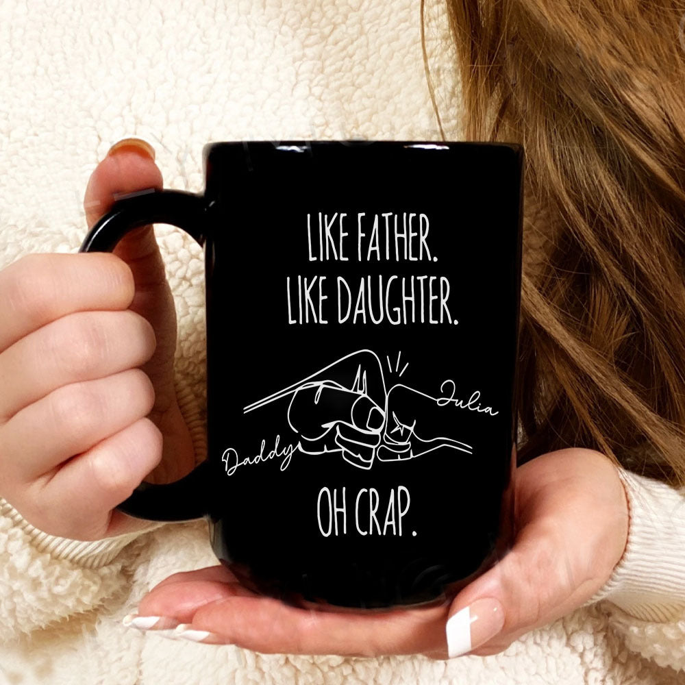 Like Father Like Daughter Black Mug, Gift For Dad AO