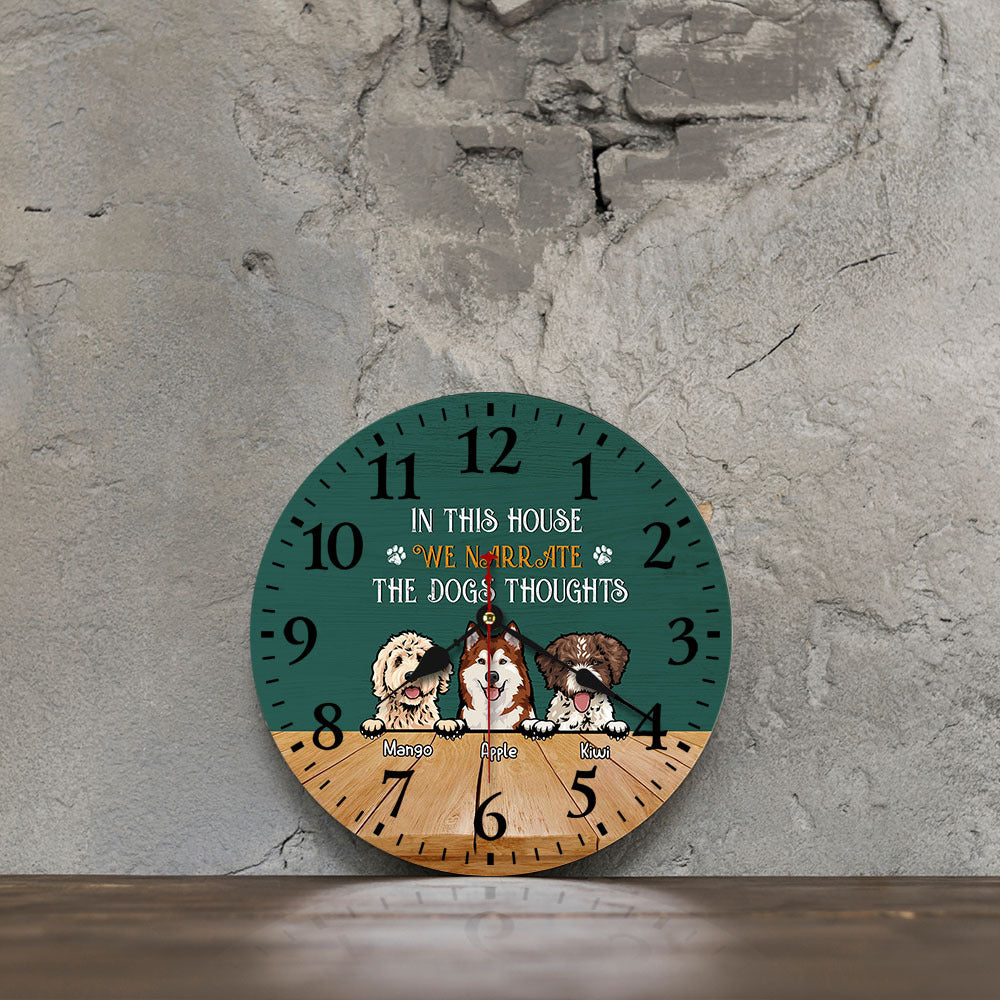 Personalized In This House We Narrate The Dog Thoughts Wooden Wall Clock, Gift For Dog Lover AH