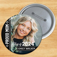 Thumbnail for Personalized Proud Mom Of A Class Of 2023 Badge Pin Button, Graduation Gift JonxiFon