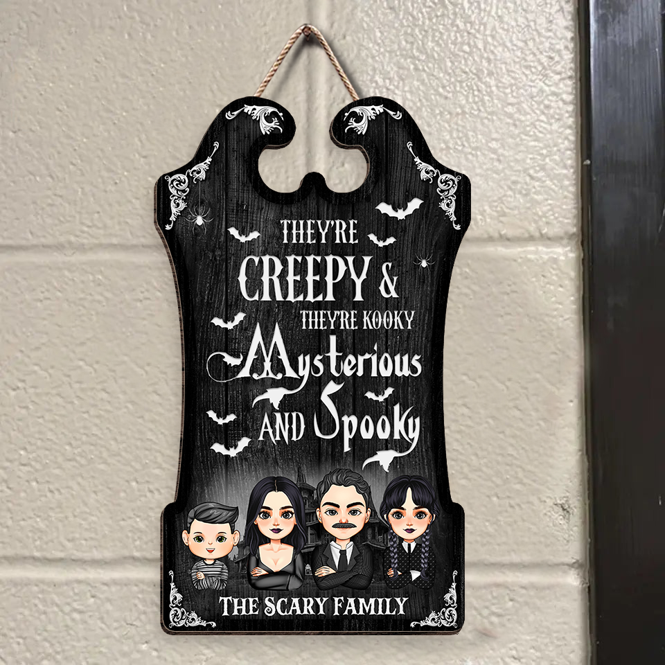 Personalized Shaped Door Sign - Halloween Gift For Family - They're Creepy & They're Kooky AE