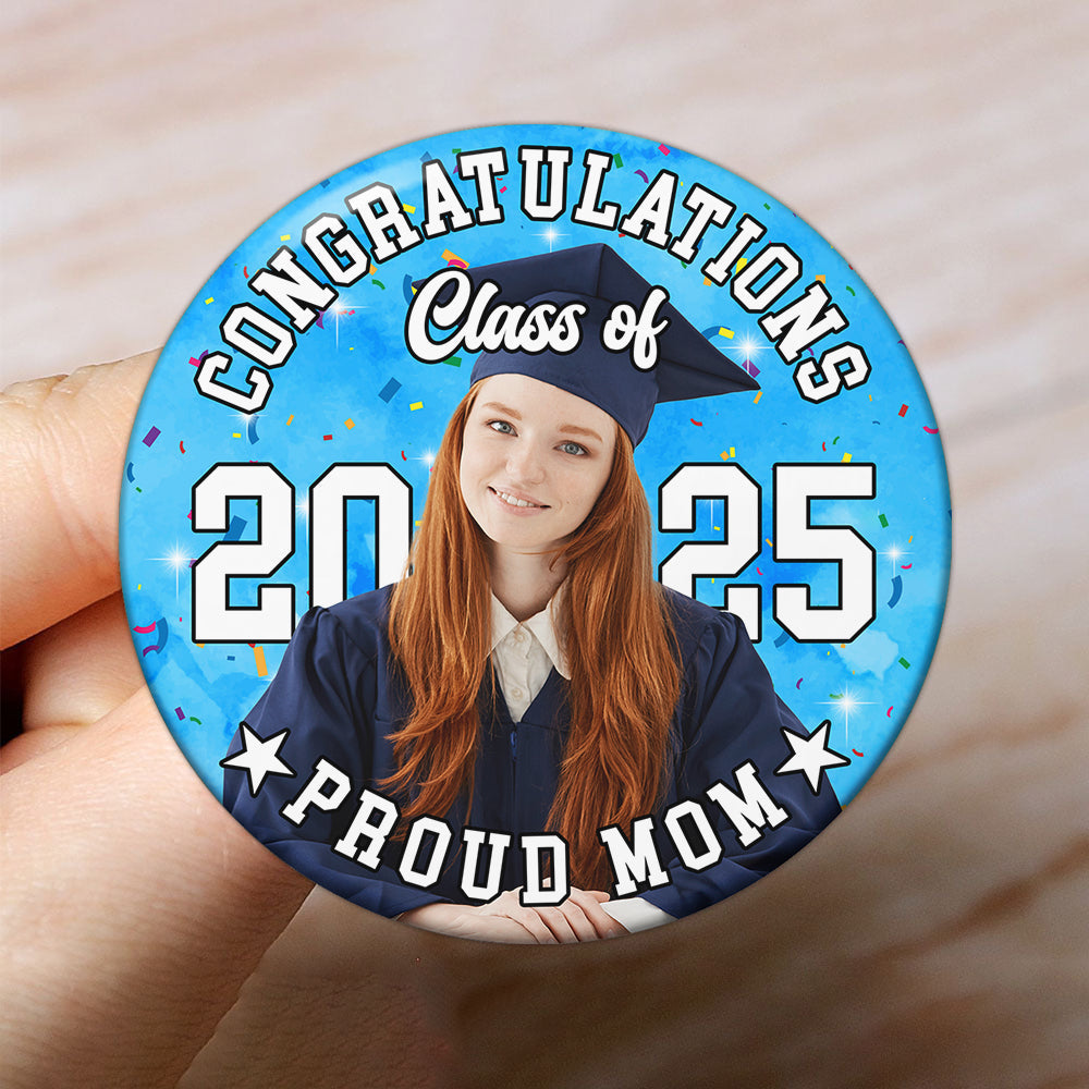 Personalized Proud Family Senior 2025 Photo Pin Button Badge, Graduation Gift FC