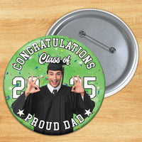 Thumbnail for Personalized Proud Family Senior 2025 Photo Pin Button Badge, Graduation Gift FC