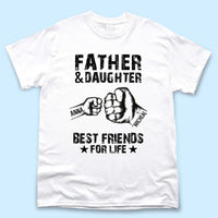 Thumbnail for Father And Daughter Best Friends For Life - Personalized Shirt Merchize