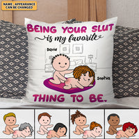 Thumbnail for Being Your Slut Is My Favorite Thing To Be Personalized Pillow,Gift For Couple AD