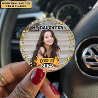 Thumbnail for Personalized My Daughter Did It 2025 Graduation Badge Pin Button, Graduation Gift