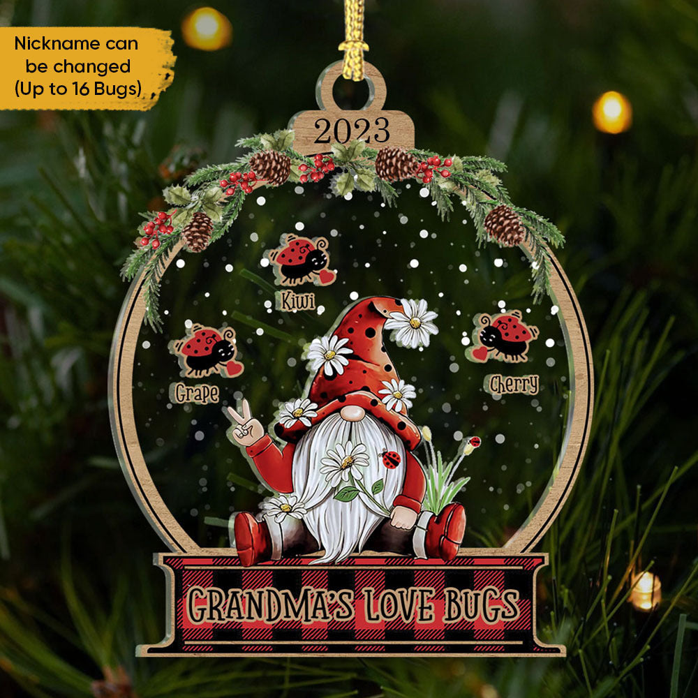 Personalized Gnome Grandma's Love Bugs Christmas Printed Acrylic Ornament, Holiday Gift For Grandma Nana Mommy Aunt AE