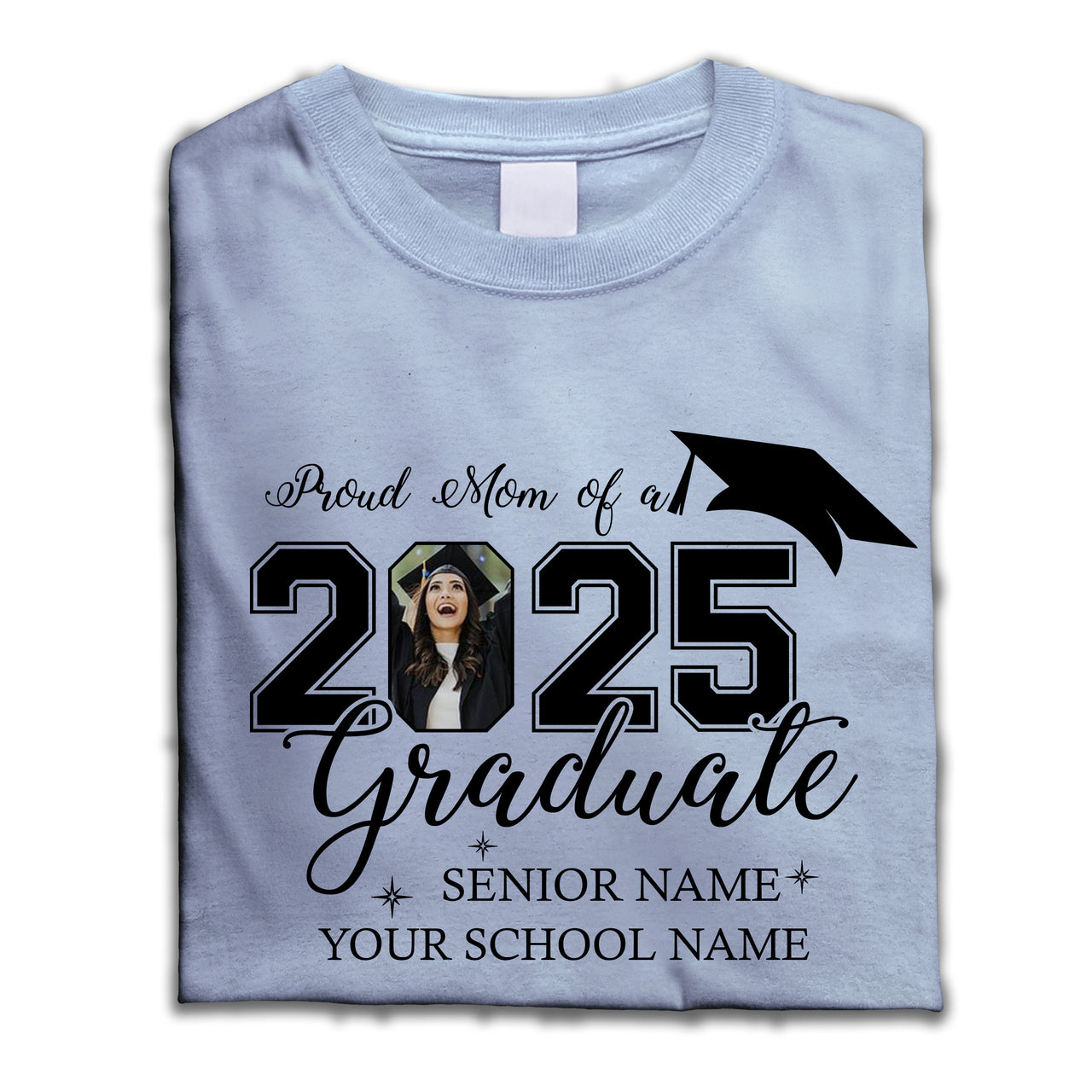 Custom Photo Proud Mom Dad Of A 2025 Graduate Shirts, Graduation Gift