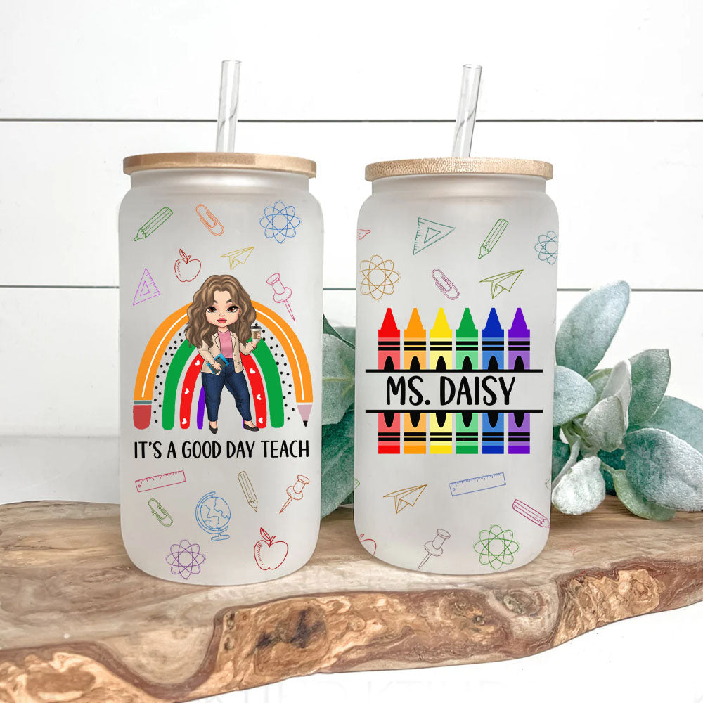 Custom It's A Good Day Teach Female Teacher Glass Bottle/Frosted Bottle With Lid & Straw, Teacher Appreciation Gift AF