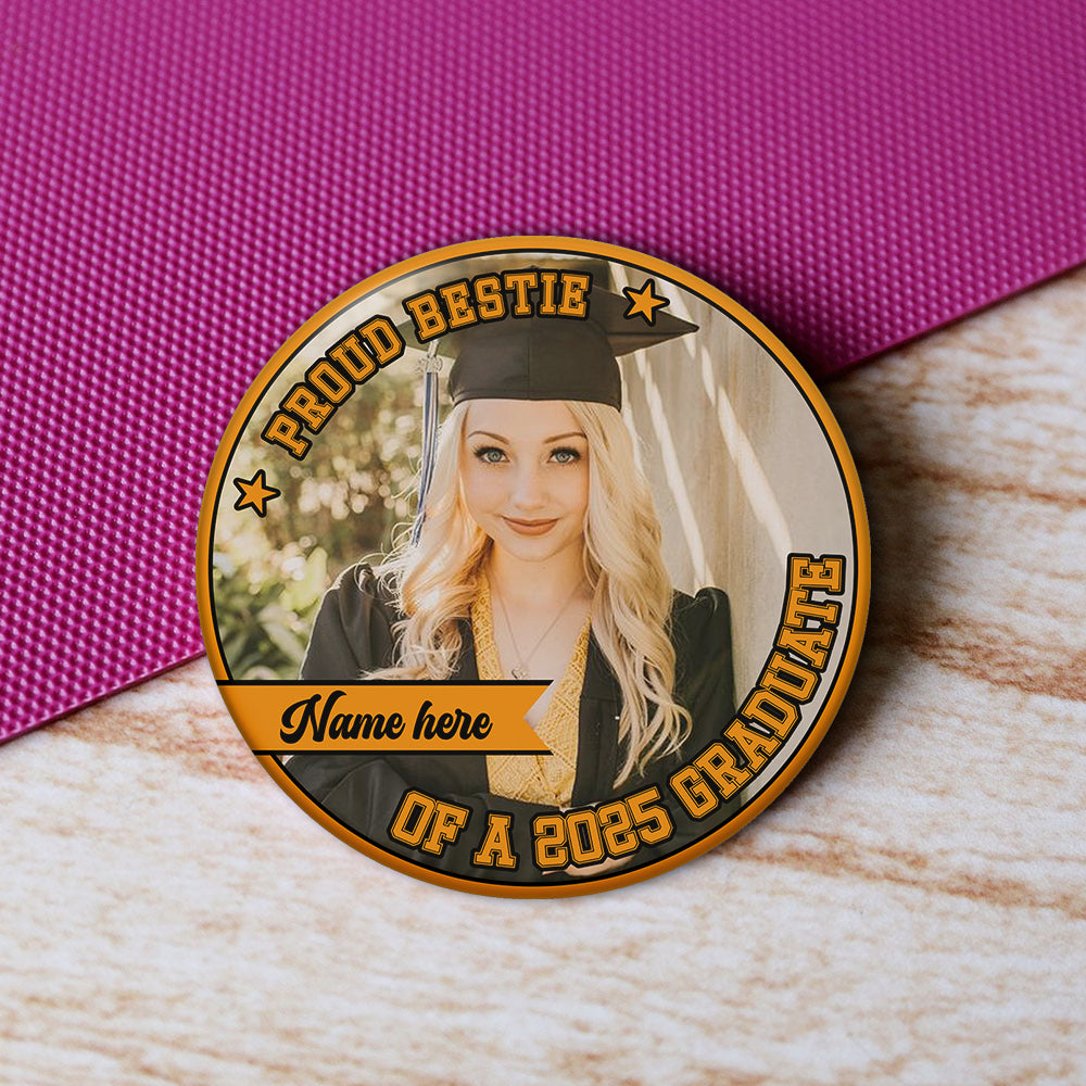 Personalized Proud Mom Of A 2025 Graduate Family Badge Pin Button, Graduation Gift FC