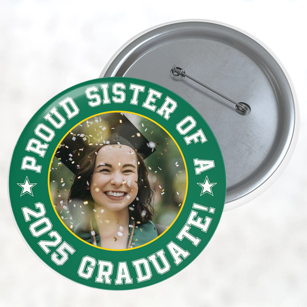 Custom Photo Proud Family Of A 2025 Graduate Badge Pin Button, Graduation Gift