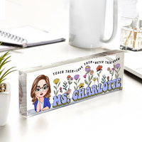 Thumbnail for Personalized Teach Them Love Them Acrylic Desk Name Plate, Teacher Gift AI