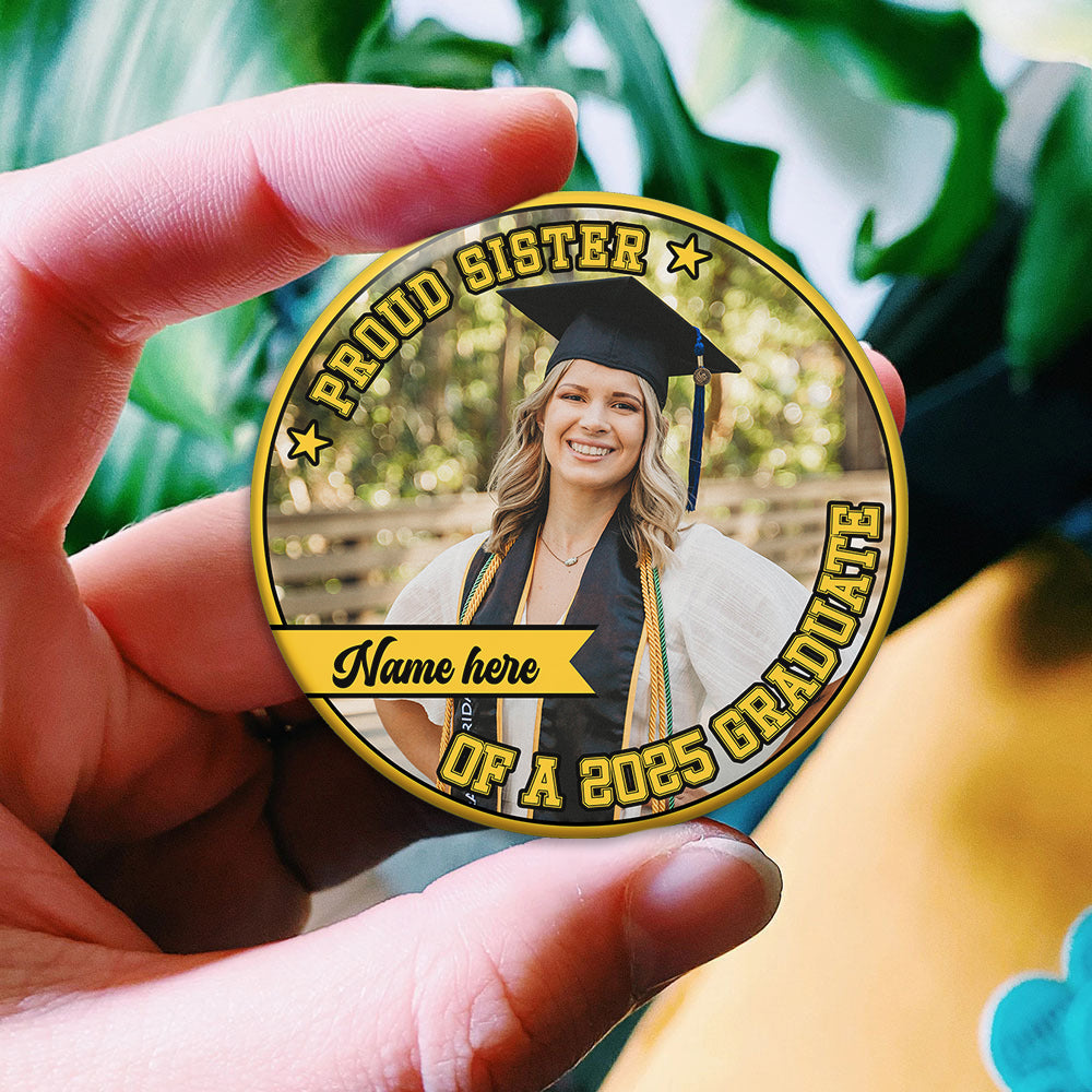 Personalized Proud Mom Of A 2025 Graduate Family Badge Pin Button, Graduation Gift FC