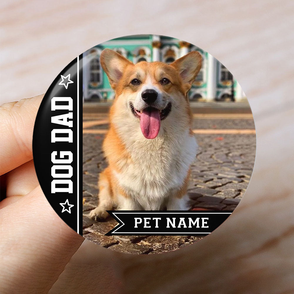 Personalized Dog Mom Dog Dad Button Badge, Pet Lovers Gift JonxiFon