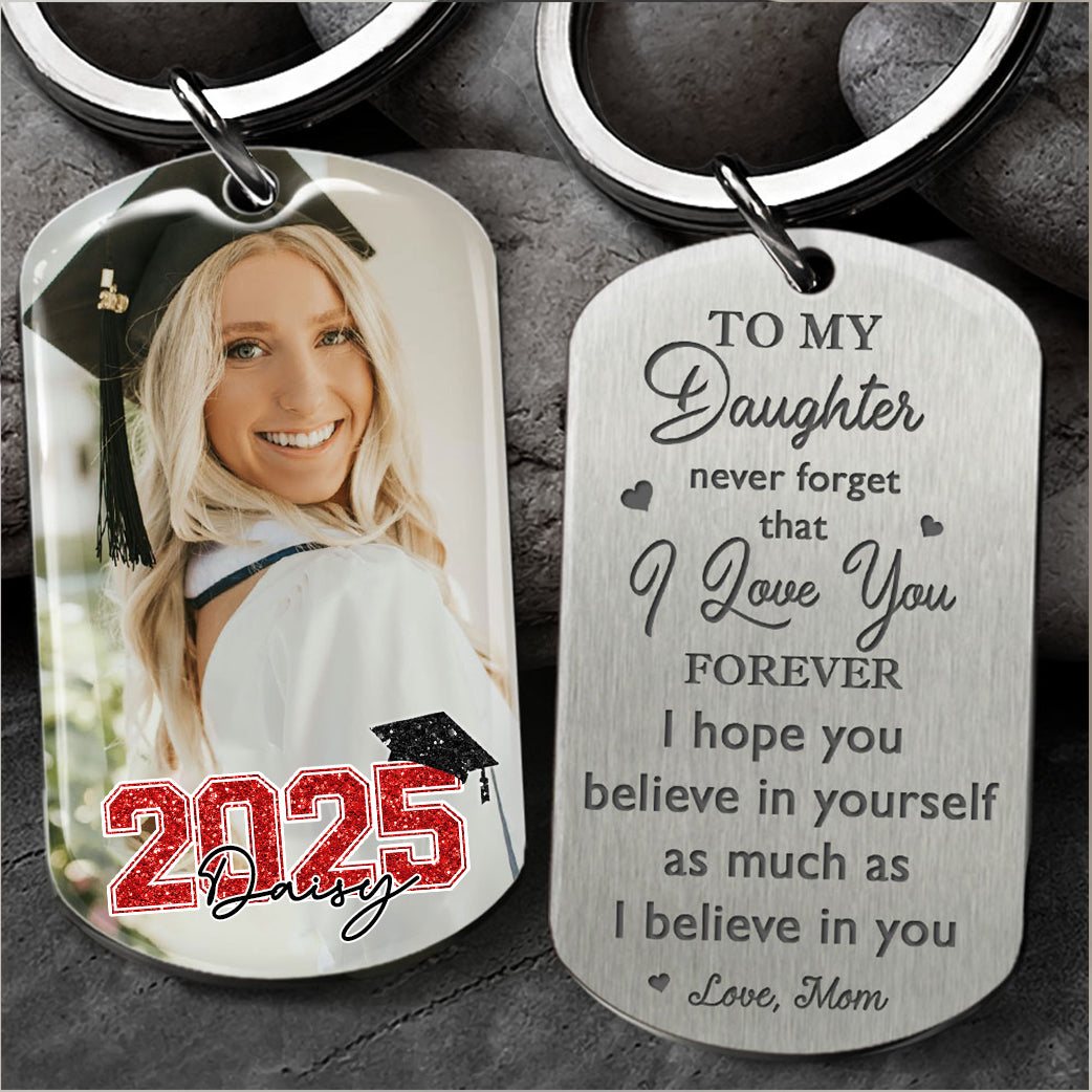 Custom I Hope You Believe In Yourself Photo Graduation Metal Keychain, Graduation Gift