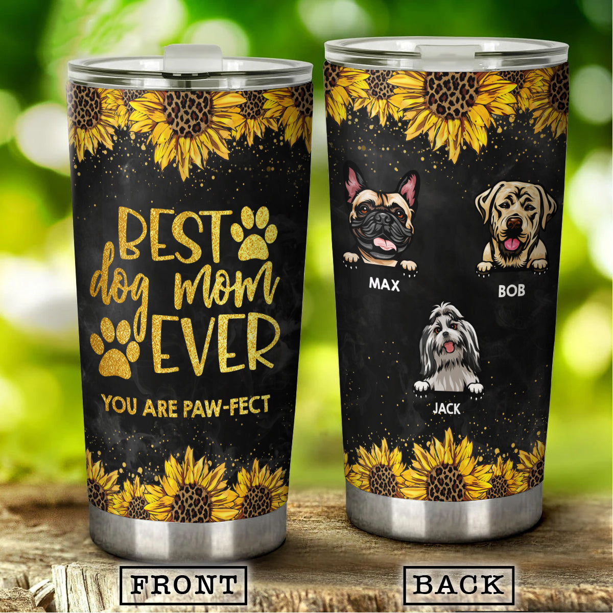 Best Dog Mom Ever You are PAW-fect Tumbler, Dog Lover Gift AA