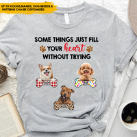 Thumbnail for Some Things Just Fill Your Heart - Personalized T-Shirt, Gift For Dog Lovers CustomCat