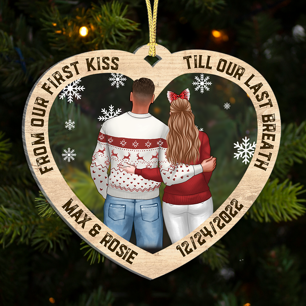 From First Kiss Till Last Breath Personalized Love Couple Printed Acrylic Ornament AE