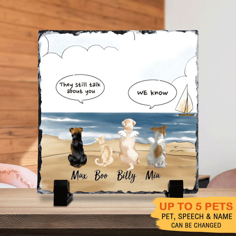 They still talk about you conversation,  Pet Memorial Beach Slate Photo, Dog Cat Loss Gifts AZ
