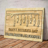 Thumbnail for WE ARE HOOKED ON GRANDPA/DADDY - Personalized Canvas AK