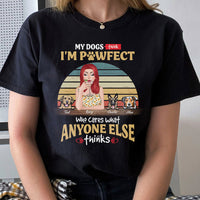 Thumbnail for My Dogs Think I'm Pawfect Personalized Premium T-shirt, Hoodie, Gift For Dog Lovers CustomCat