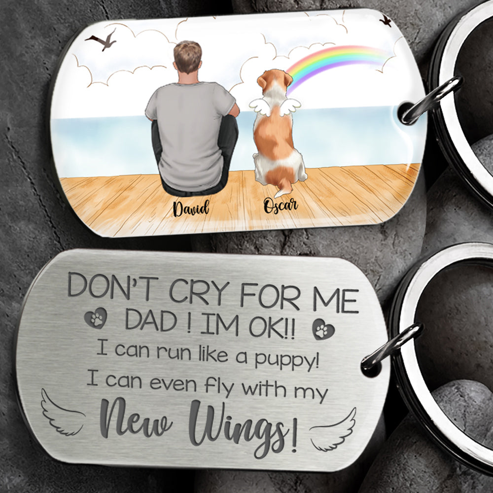 Don't cry for me - Personalized Metal Keychain AA
