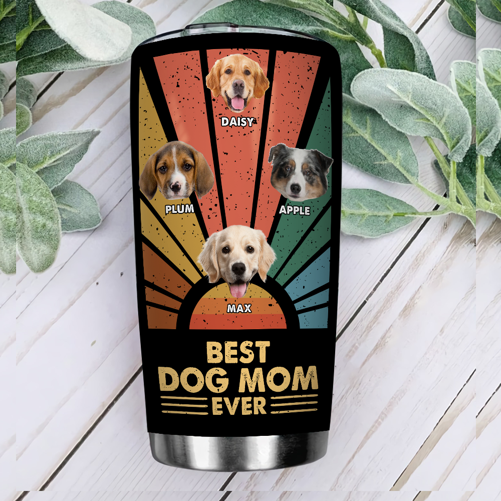 Personalized Best Dog Mom Ever Thanks For Love Steel Tumbler, Gift For Pet Lover AA