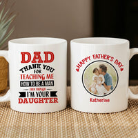 Thumbnail for Thanks for Teaching Me to Be a Man - Personalized white mug AO