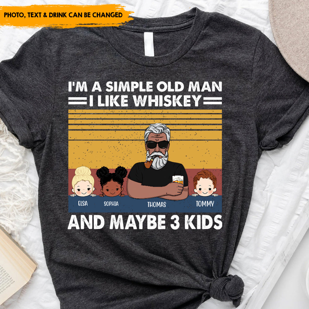 I'm a Simple Old Man I Like Bourbon Personalized Shirt Custom Kid Name CustomCat
