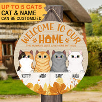 Thumbnail for Welcome To Our Home The Humans Just Live With Us- Cat Lovers Door Sign Z