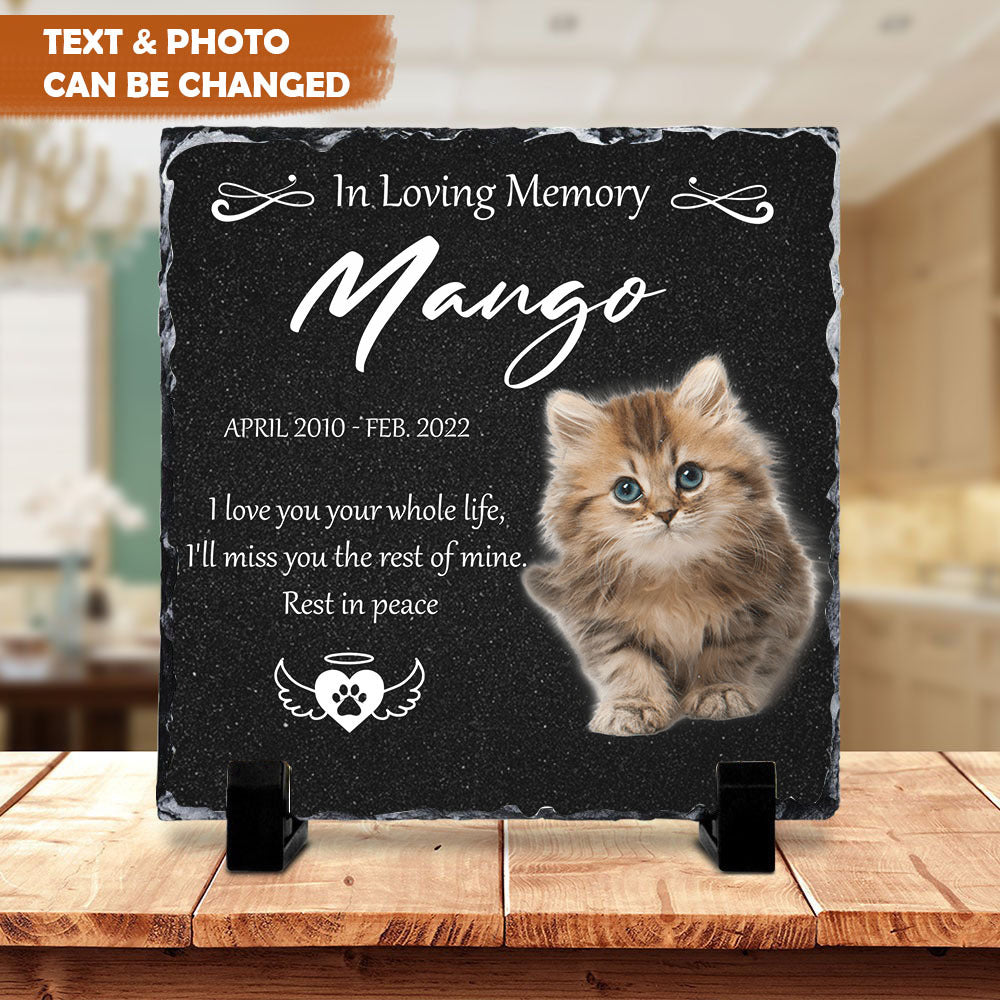 I Love You Your Whole Life Pet Memorial Slate Photo, Pet Loss Gift AZ