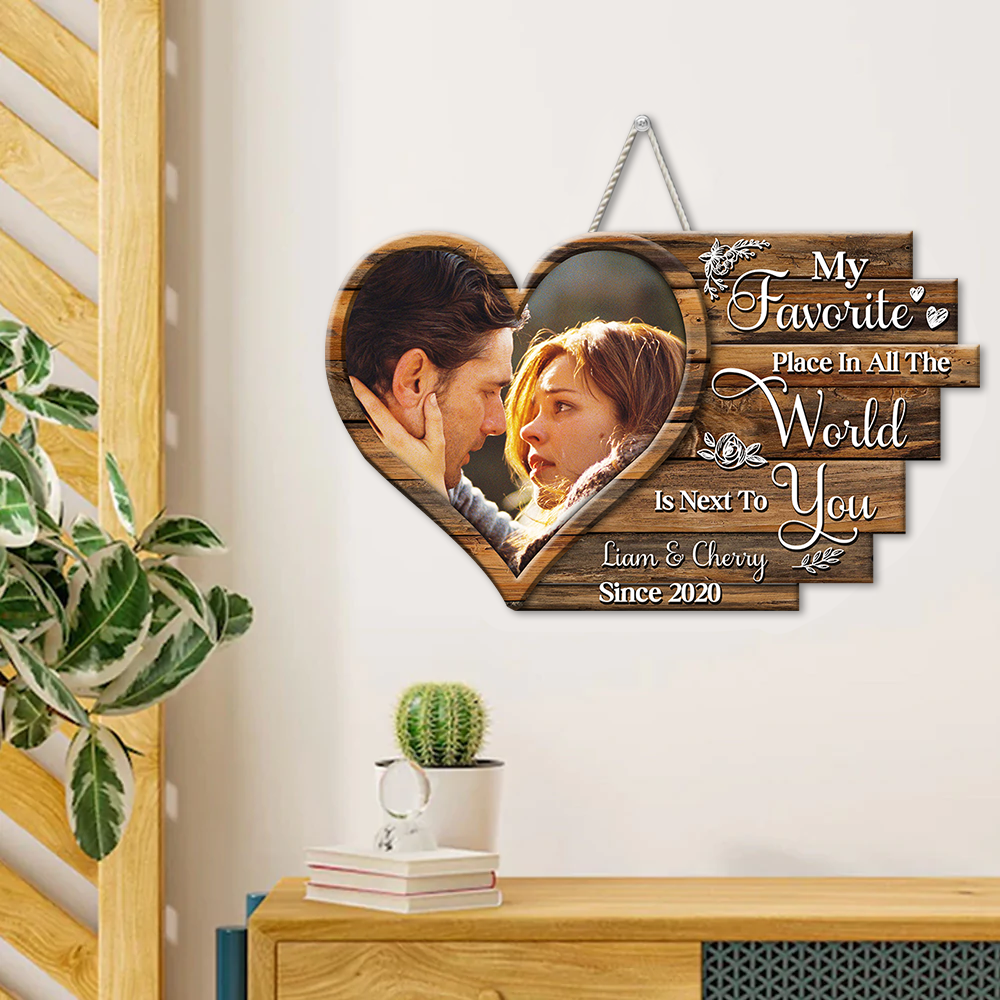 Personalized My Favorite Place Is Next To You Couple Wood Sign, Valentine's Day Gift For Couple Z