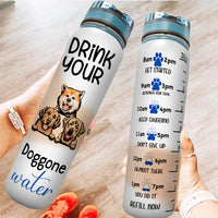 Thumbnail for DRINK YOUR DOGGONE WATER - Custom Water Tracker Bottle AA