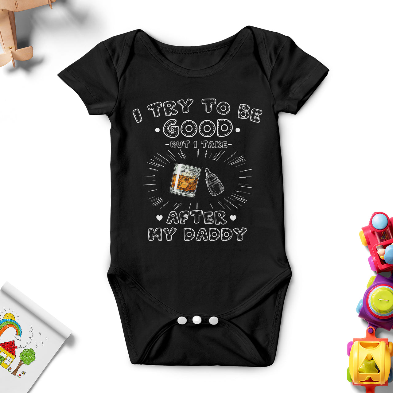 I try to be good but I take after my DADDY - Personalized Onesie Merchiz