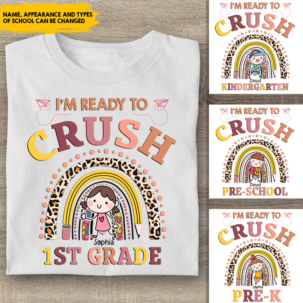 I'm Ready To Crush - Customized Shirt CustomCat