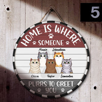 Thumbnail for Home Is Where Someone Purrs To Greet - Funny Door Sign For Cat Lovers Z