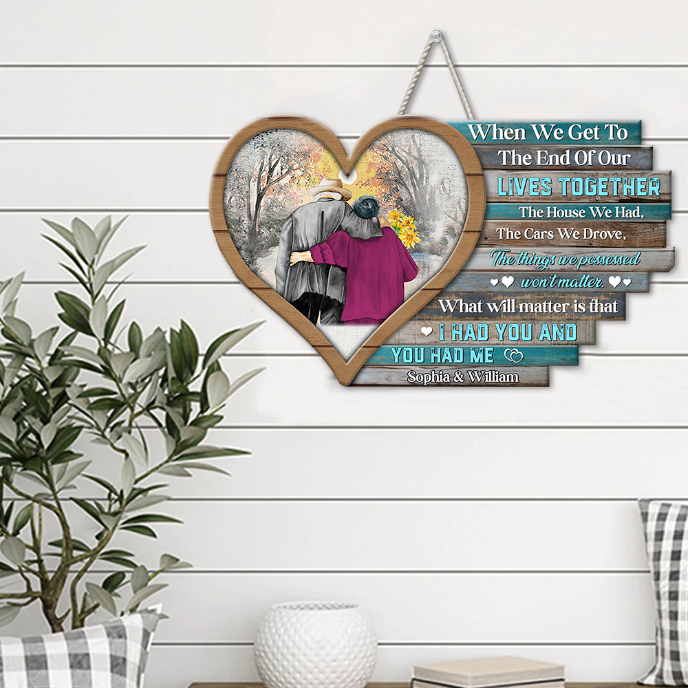 Personalized When We Get To The End Couple Wood Sign, Valentine's Day Gift For Couple Z