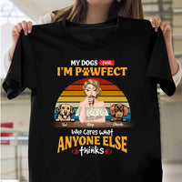 Thumbnail for My Dogs Think I'm Pawfect Personalized Premium T-shirt, Hoodie, Gift For Dog Lovers CustomCat
