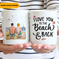 Thumbnail for I Love You To The Beach & Back - Customized Mug AO