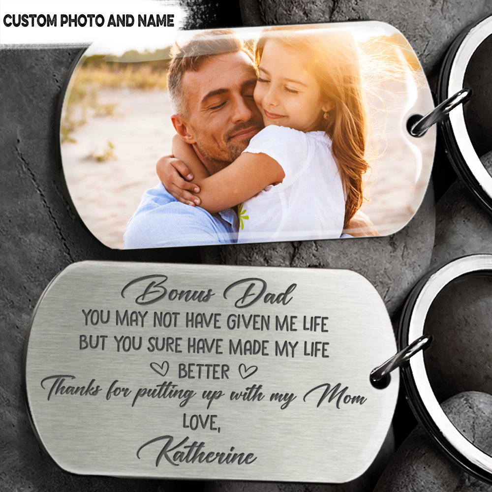 You Sure Have Made My Life Better Bonus Dad Family - Metal Keychain AA