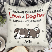 Thumbnail for Personalized This Home Filled With Dog Hair Pillow, Gift For Dog Lovers AD
