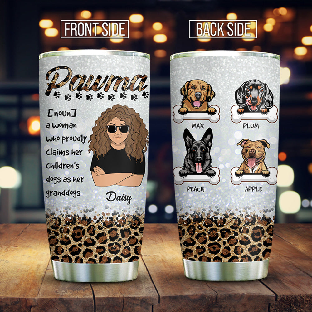 Pawma Who Proudly Custom Tumbler, DIY Gift For Dog Lovers AA
