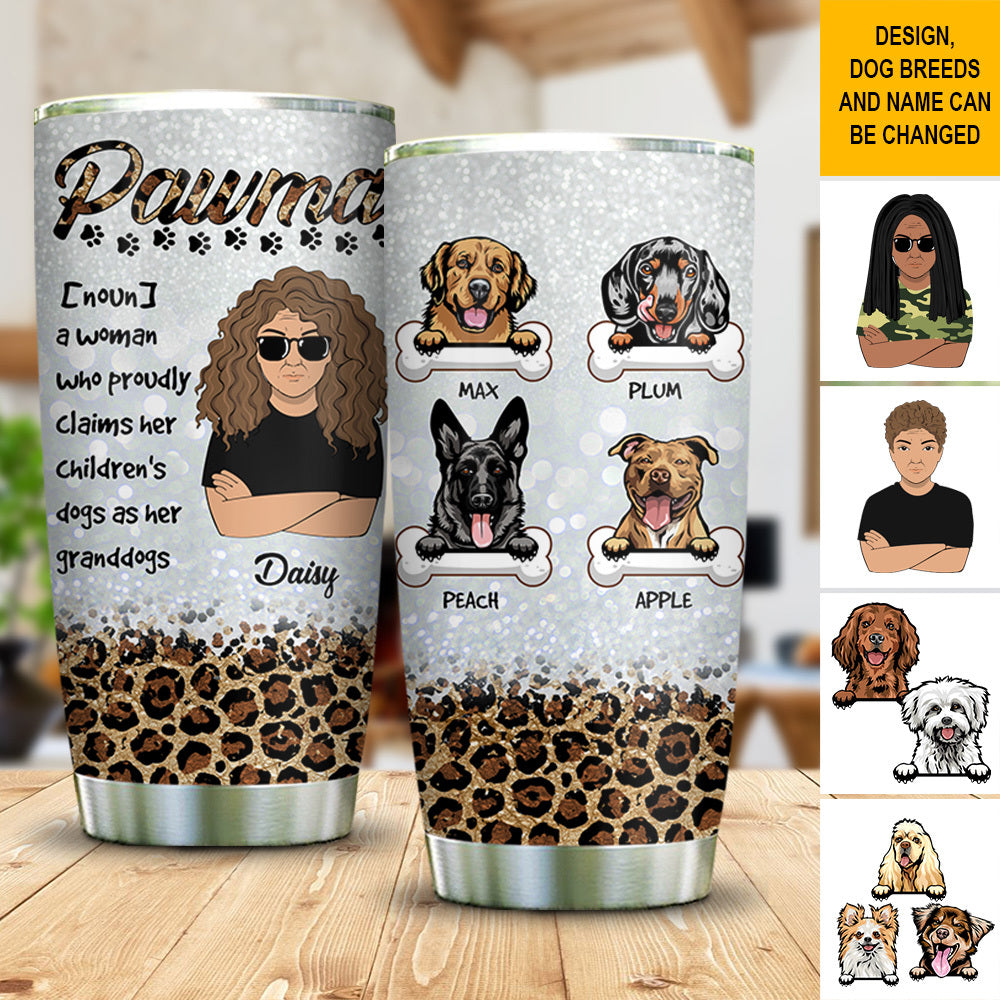 Pawma Who Proudly Custom Tumbler, DIY Gift For Dog Lovers AA