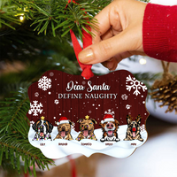 Thumbnail for Dear Santa Define Naughty Christmas Dog Personalized Aluminum Ornament,  Christmas Gift For Dog Lovers AE