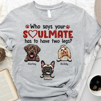 Thumbnail for Who Says Your Soulmate Dog Shirt, Dog Lover Gift CustomCat