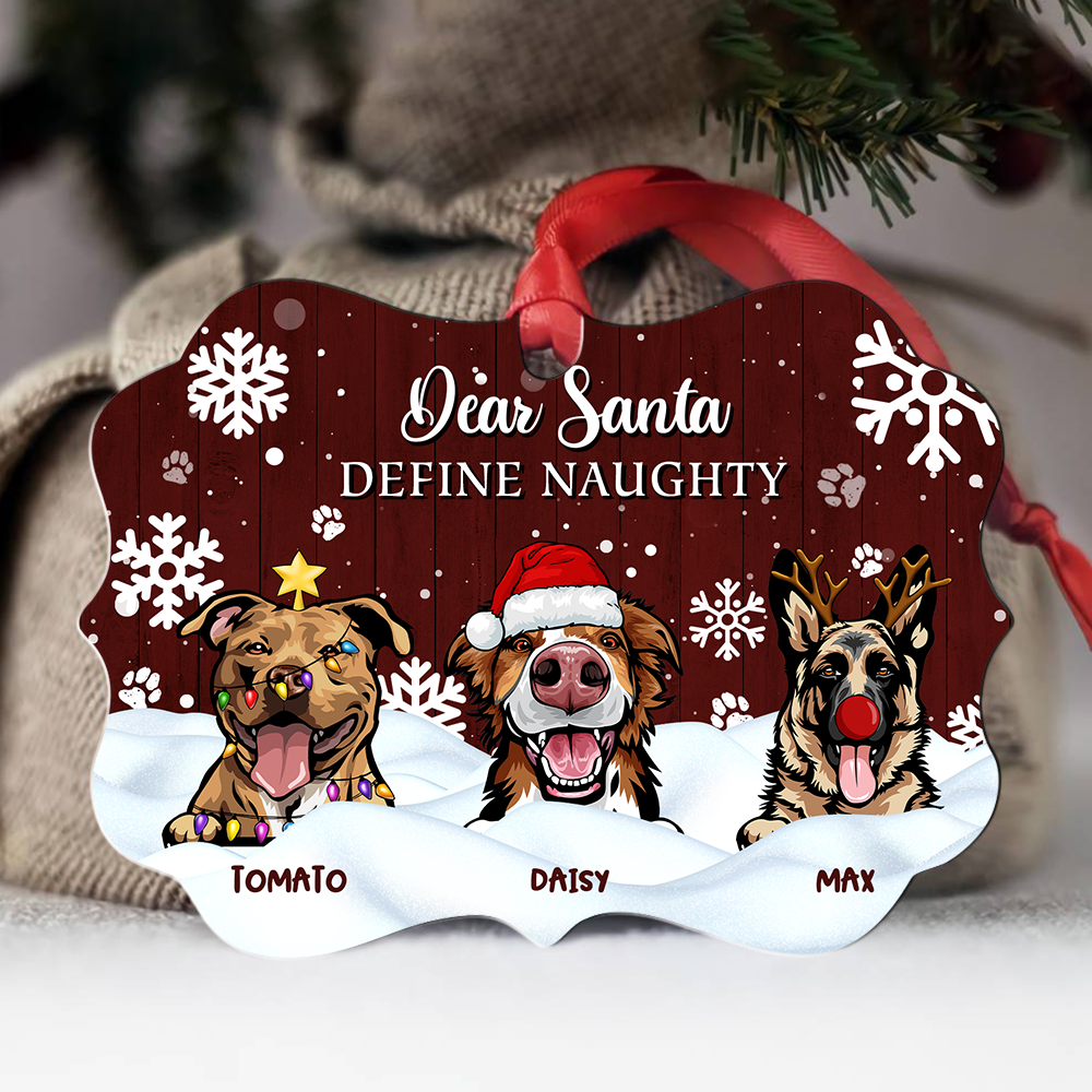 Dear Santa Define Naughty Christmas Dog Personalized Aluminum Ornament,  Christmas Gift For Dog Lovers AE